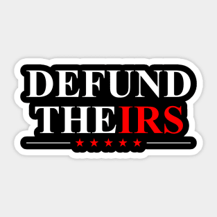 Defund The IRS Sticker